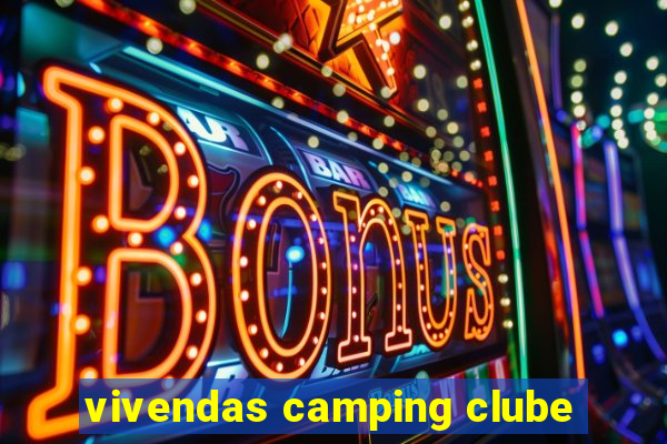 vivendas camping clube